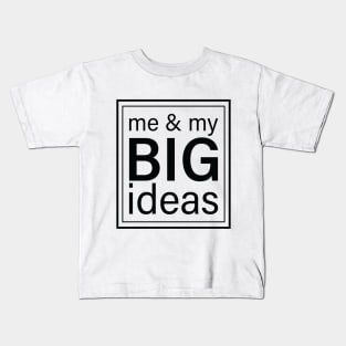 Me & My Big Ideas Kids T-Shirt